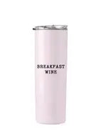 Insulated Coffee Tumbler- Breakfast Wine